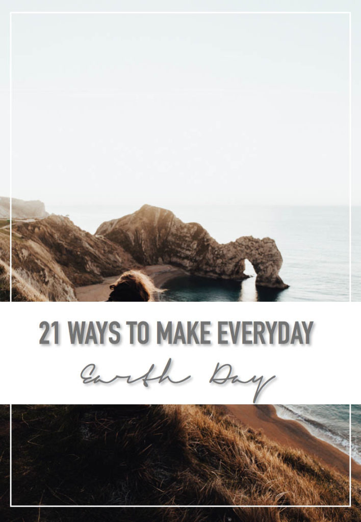 21 ways to make every day earth day, sustainable living, slow fashion
