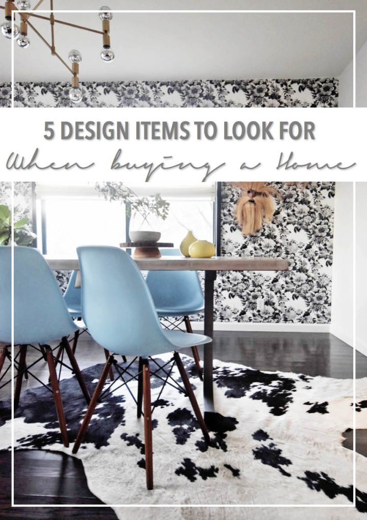 5 design items to look for when buying a home